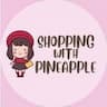 Shopping with Pineapple